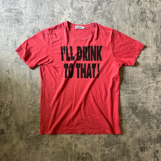 Hysteric Glamour “I’ll Drink To That!” Tee